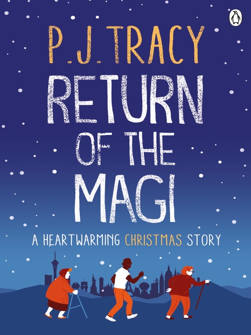 Title details for Return of the Magi by P. J. Tracy - Available